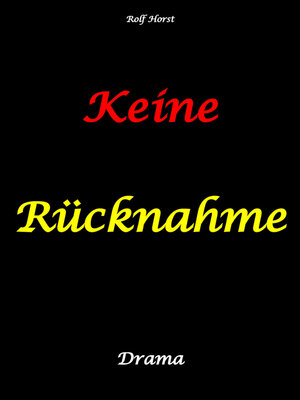 cover image of Keine Rücknahme! Trauma, Sucht, hochfunktionaler Autismus, Seitensprung, Clique, erstes Auto, Liebe, Betrug, erste Wohnung, Suizid, Verlobung, Zen, ZaZen, Meditation, Ausbildung, Versagensängste